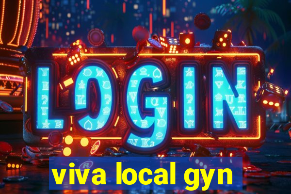 viva local gyn